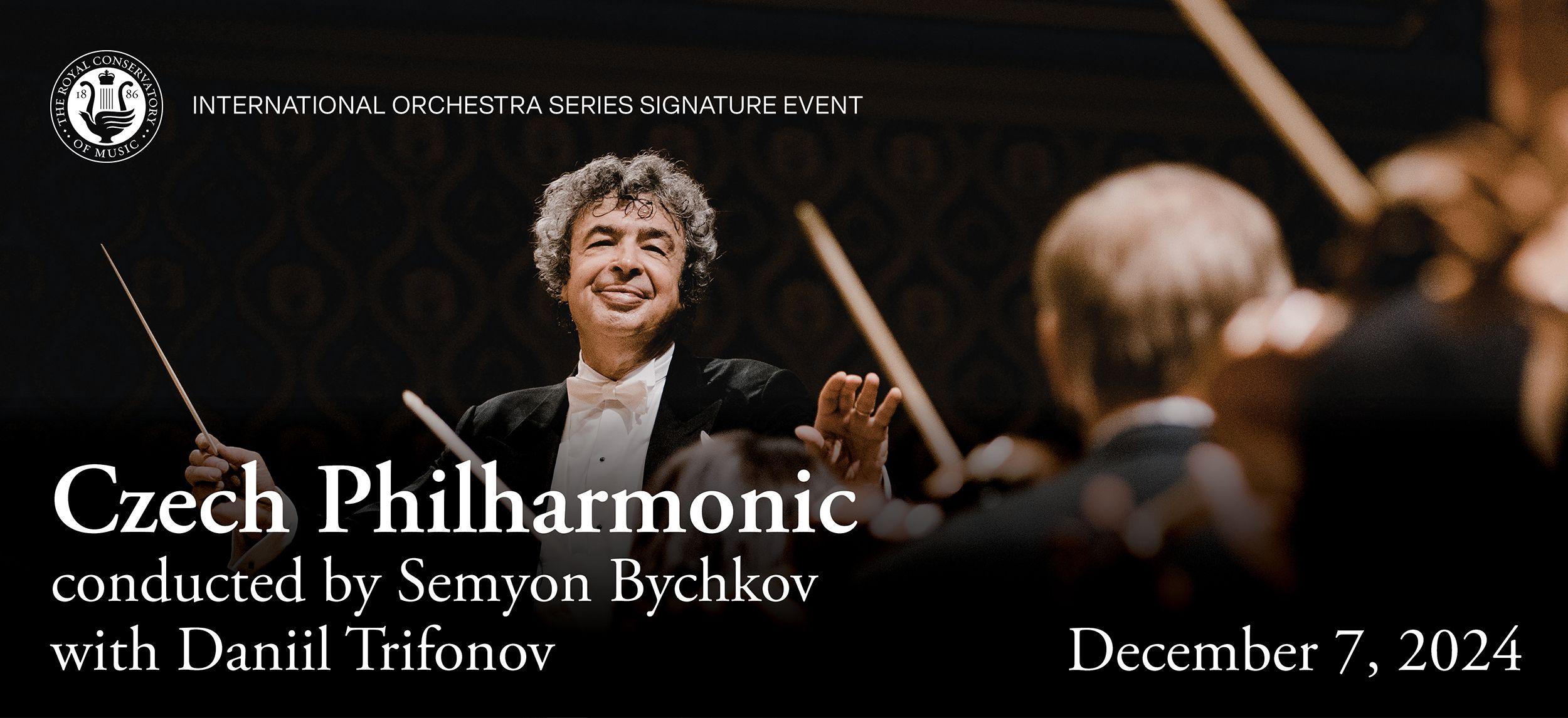 Czech Philharmonic conducted by Semyon Bychkov