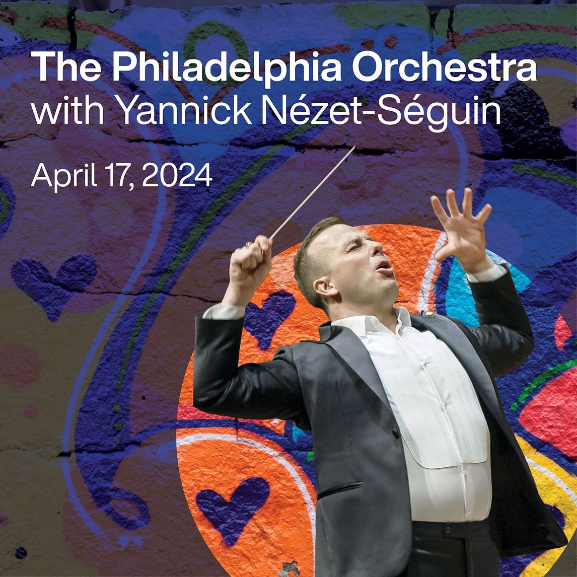 The Philadelphia Orchestra with Yannick Nézet-Séguin