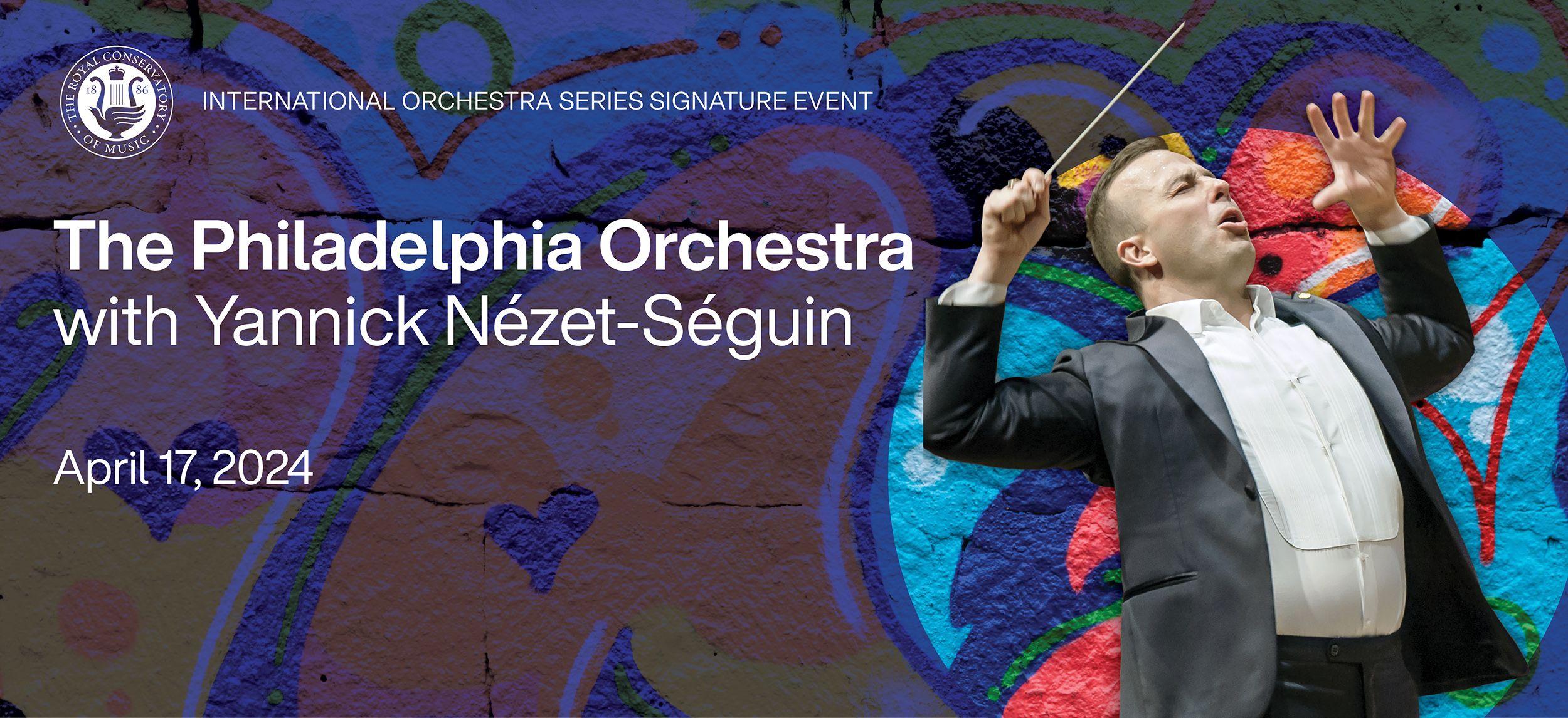 The Philadelphia Orchestra with Yannick Nézet-Séguin